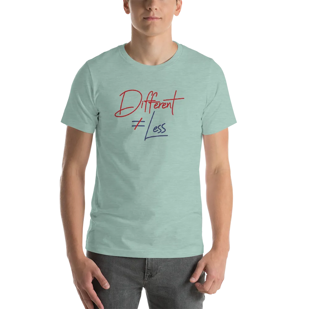 Different Does Not Equal Less (Original Clean Design) Adult Light Color Shirts