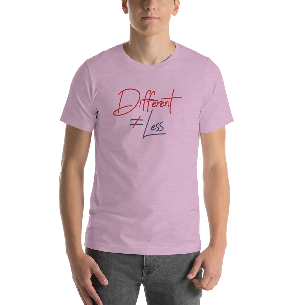 Different Does Not Equal Less (Original Clean Design) Adult Light Color Shirts