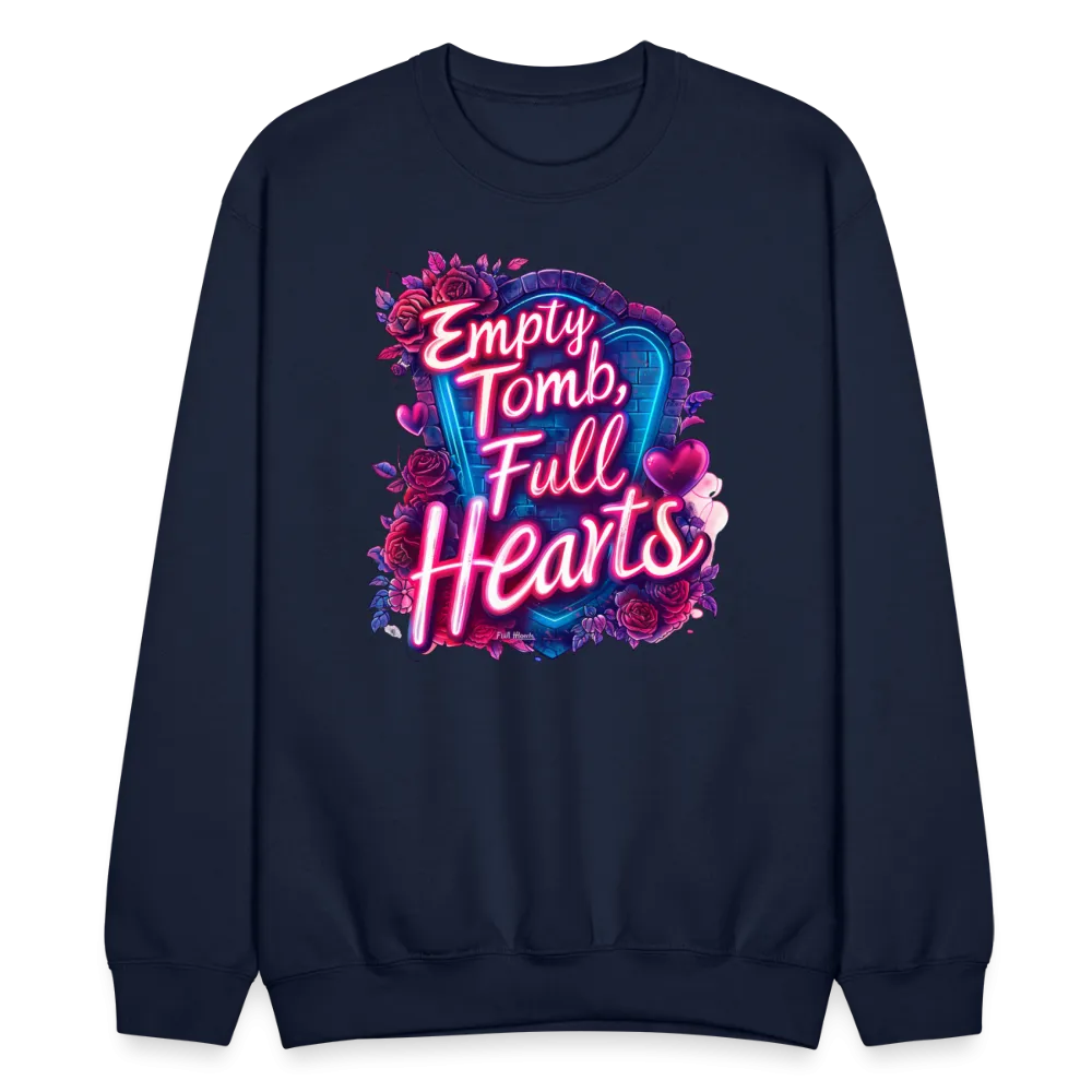 Empty Tomb, Full Hearts Crewneck Sweatshirt
