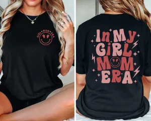 Girl Mom Shirt, Girl Moms Club Shirt, New Mom Gift, In My Girl Mom Era Shirt, In My Mom Era Shirt, Expecting Mom Gift, Gender Reveal