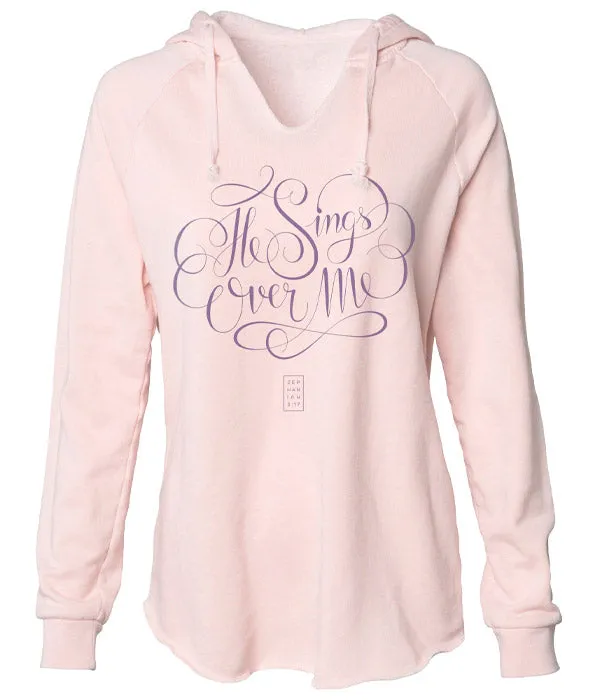 He Sings Over Me Hoodie