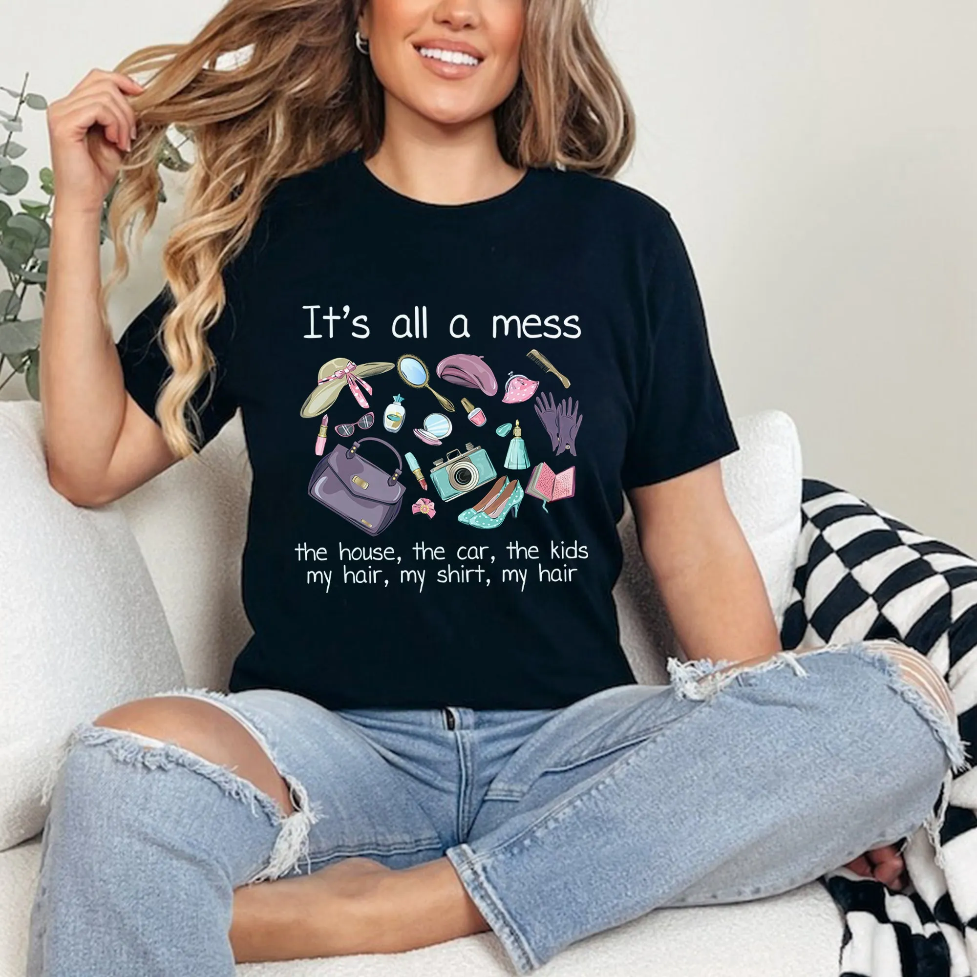 It's all a mess the house, the car, the kids, my hair, my shirt, my hair hot mess mom Shirt, pink cool mom Shirt, mom basics Shirt, mothers day Shirt