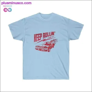 Keep Rolling with it Unisex Ultra Cotton Tee