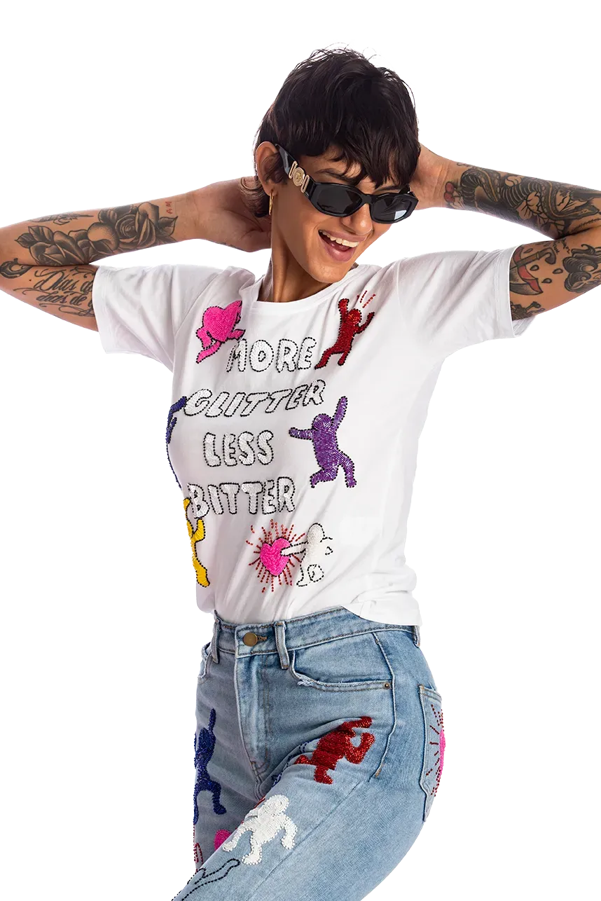 More Glitter Less Bitter T-Shirt-