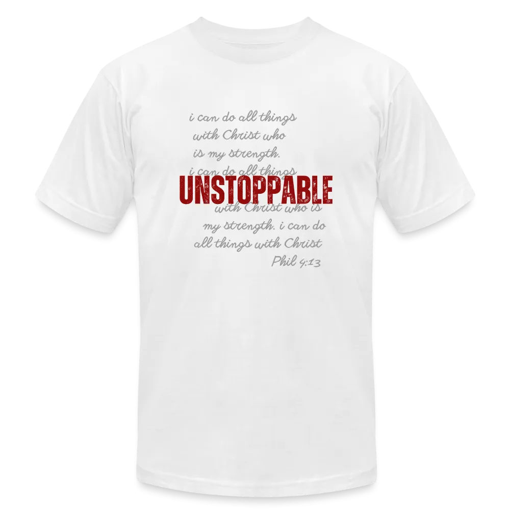 Unstoppable Unisex T-Shirts