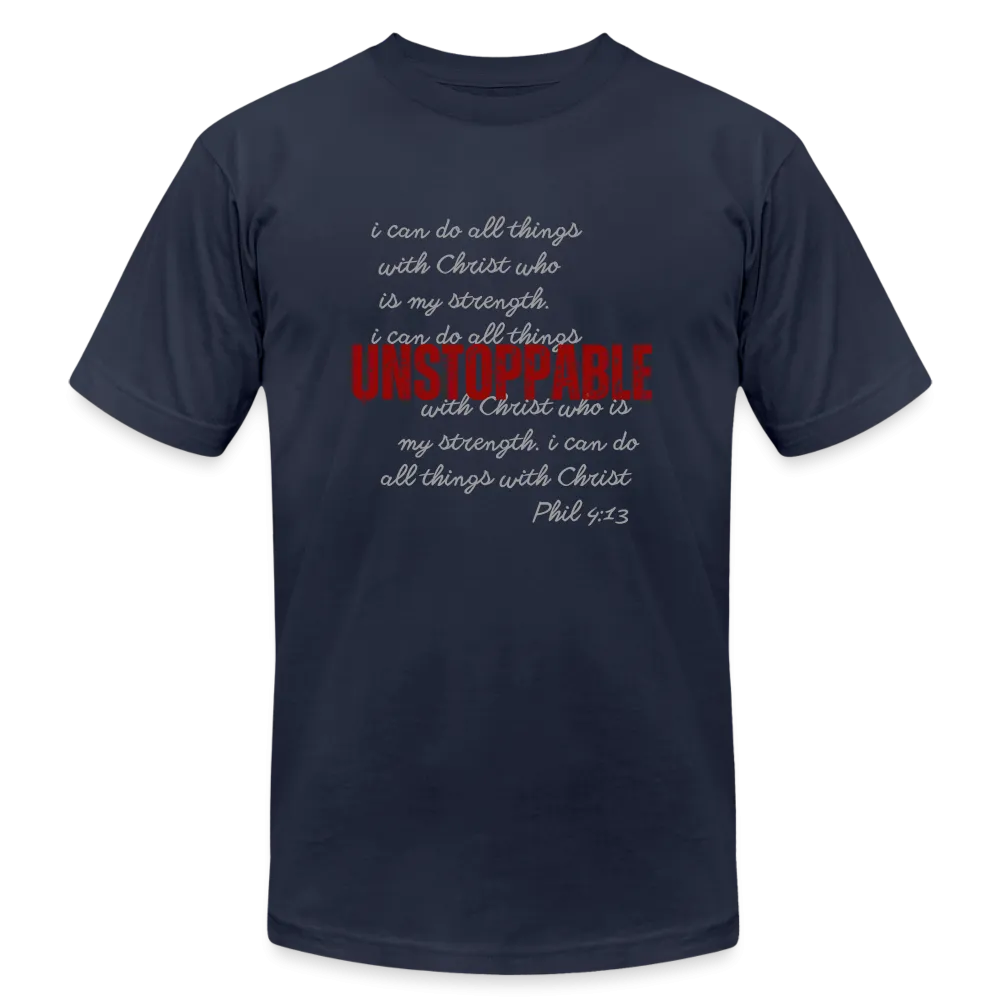 Unstoppable Unisex T-Shirts